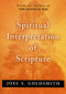 SPIRITUAL INTERPRETATION OF SCRIPTURE by Joel S. Goldsmith, 9780875163109