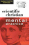 SCIENTIFIC CHRISTIAN MENTAL PRACTICE by Emma Curtis Hopkins, 9780875161990
