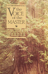 VOICE OF THE MASTER by Eva B. Werber, 9780875161051