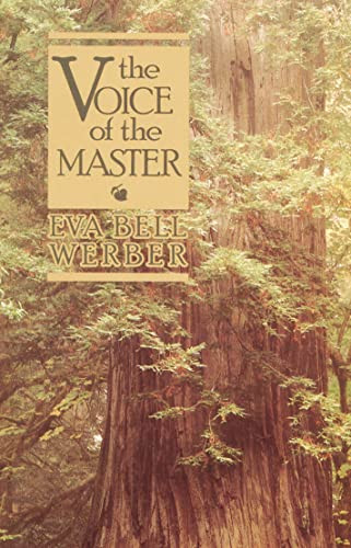 VOICE OF THE MASTER by Eva B. Werber, 9780875161051