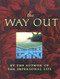 THE WAY OUT (Includes: The Way Beyond, Weath, The Teacher) by Joseph Benner, 9780875168326