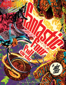 Fantastic Four: Full Circle (A Graphic Novel) by Alex Ross, Alex Ross, 9781419761676