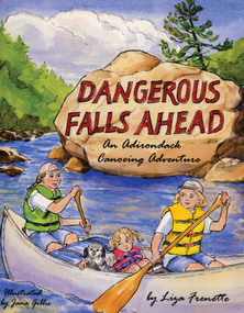 Dangerous Falls Ahead by Liza Frenette, Jane Gillis, 9780925168795