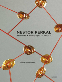 Nestor Perkal (Architecte Scénographe Designer) (French Edition) by Jeanne Quéheillard, 9782376660682