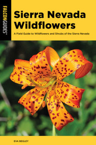 Sierra Nevada Wildflowers - 9781493075614 by Eva Begley, 9781493075614