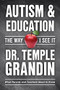 Autism and Education (What Parents and Teachers Need to Know) by Temple Grandin, 9781957984070