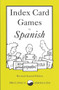 Index Card Games for Spanish by Jackie Blencowe, 9780866471121