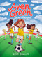Aven Green Soccer Machine by Dusti Bowling, Gina Perry, 9781454941835