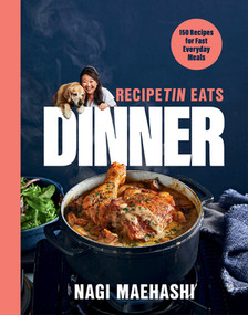RecipeTin Eats Dinner (150 Recipes for Fast, Everyday Meals) by Nagi Maehashi, 9781682688427