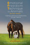 Emotional Freedom Technique for Animals and Their Humans (Creating a Harmonious Relationship through Tapping) by Joan Ranquet, Ellie Laks, 9781644118078
