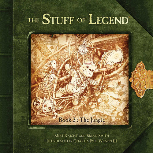 The Stuff of Legend, Book 2: The Jungle by Mike Raicht, Brian Smith, Charles P. Wilson III, 9781956694109