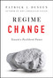 Regime Change (Toward a Postliberal Future) by Patrick J. Deneen, 9780593086902