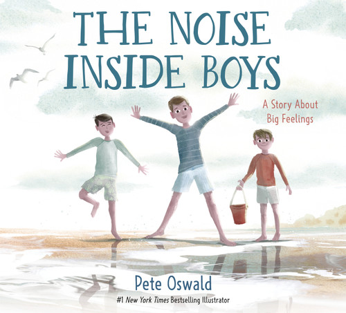 The Noise Inside Boys (A Story About Big Feelings) by Pete Oswald, 9780593483237