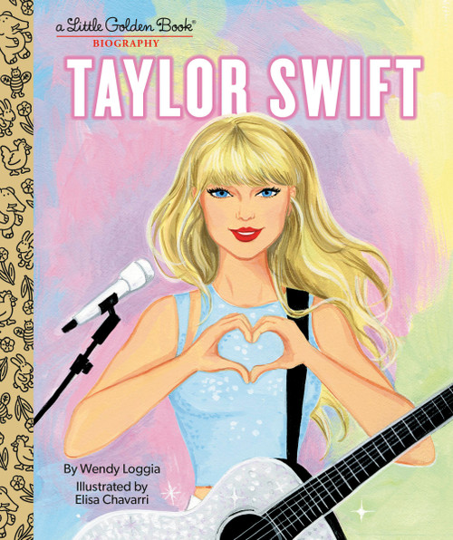Taylor Swift: A Little Golden Book Biography by Wendy Loggia, Elisa Chavarri, 9780593566718