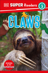 DK Super Readers Level 3 Claws by DK, 9780744073034