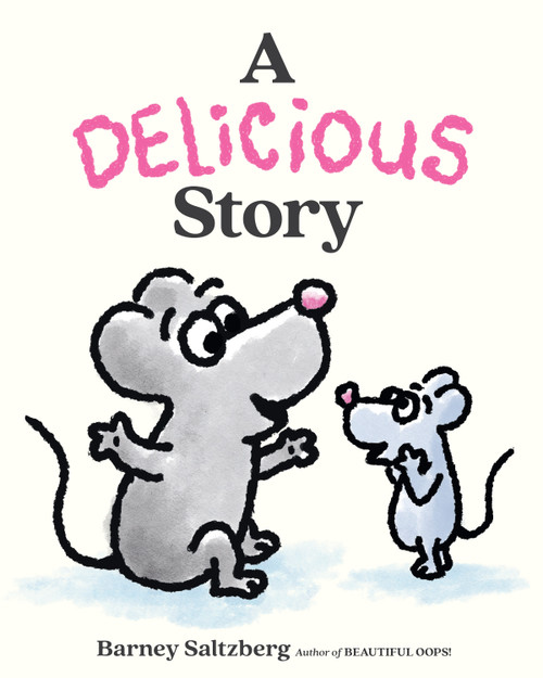 A Delicious Story by Barney Saltzberg, 9781662640162