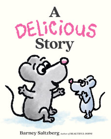 A Delicious Story by Barney Saltzberg, 9781662640162
