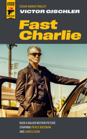 Fast Charlie by Victor Gischler, 9781803364483