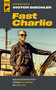 Fast Charlie by Victor Gischler, 9781803364483