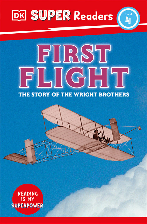 DK Super Readers Level 4 First Flight (The Story of the Wright Brothers) by DK, 9780744072075