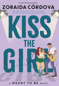 Kiss the Girl - 9781368050371 by Zoraida Córdova, 9781368050371
