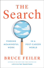 The Search (Finding Meaningful Work in a Post-Career World) by Bruce Feiler, 9780593298916