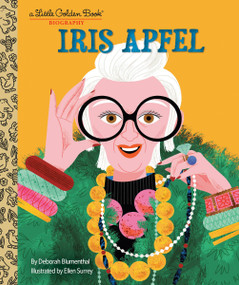 Iris Apfel: A Little Golden Book Biography by Deborah Blumenthal, Ellen Surrey, 9780593643761