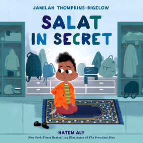 Salat in Secret by Jamilah Thompkins-Bigelow, Hatem Aly, 9781984848109