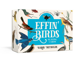 Effin' Birds Playing Cards (Two Standard Decks) by Aaron Reynolds, 9780593234594