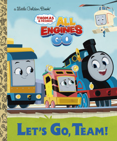 Let's Go, Team! (Thomas & Friends: All Engines Go) by Golden Books, Golden Books, 9780593431535