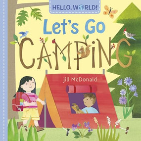 Hello, World! Let's Go Camping by Jill McDonald, 9780593569023