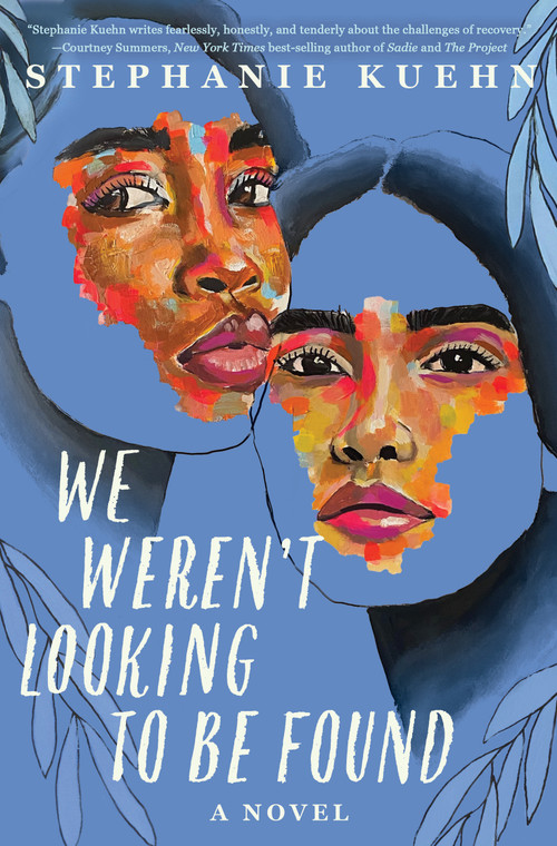 We Weren't Looking to Be Found - 9781368066976 by Stephanie Kuehn, 9781368066976