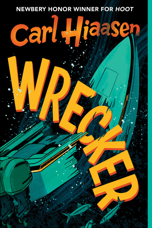 Wrecker by Carl Hiaasen, 9780593376294