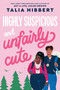 Highly Suspicious and Unfairly Cute - 9780593482353 by Talia Hibbert, 9780593482353