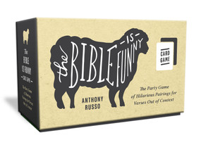 The Bible Is Funny Card Game (The Party Game of Hilarious Pairings for Verses Out of Context) by Anthony Russo, 9780593579497