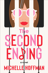 The Second Ending (A Novel) by Michelle Hoffman, 9780593599136