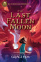 Rick Riordan Presents: The Last Fallen Moon-A Gifted Clans Novel - 9781368073158 by Graci Kim, 9781368073158