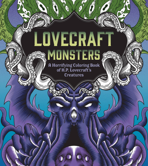 Lovecraft Monsters (A Horrifying Coloring Book of H. P. Lovecraft's Creature) by Editors of Chartwell Books, 9780785842231