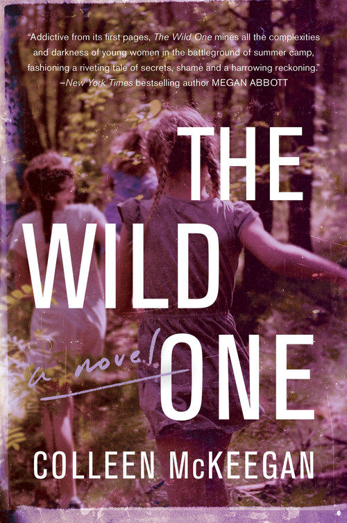 The Wild One (A Novel) - 9780063061811 by Colleen McKeegan, 9780063061811