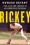 Rickey (The Life and Legend of an American Original) - 9780063268661 by Howard Bryant, 9780063268661