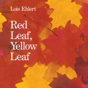 Red Leaf, Yellow Leaf - 9780063286702 by Lois Ehlert, Lois Ehlert, 9780063286702