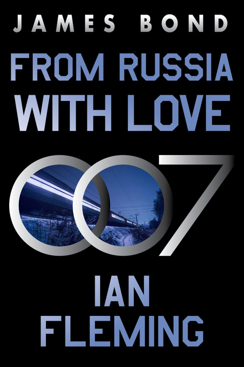From Russia with Love (A James Bond Novel) by Ian Fleming, 9780063298675