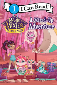 Magic Mixies: A Mixed-Up Adventure by Mickey Domenici, 9780063310902
