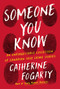 Someone You Know (An Unforgettable Collection of Canadian True Crime Stories) by Catherine Fogarty, 9781443470001