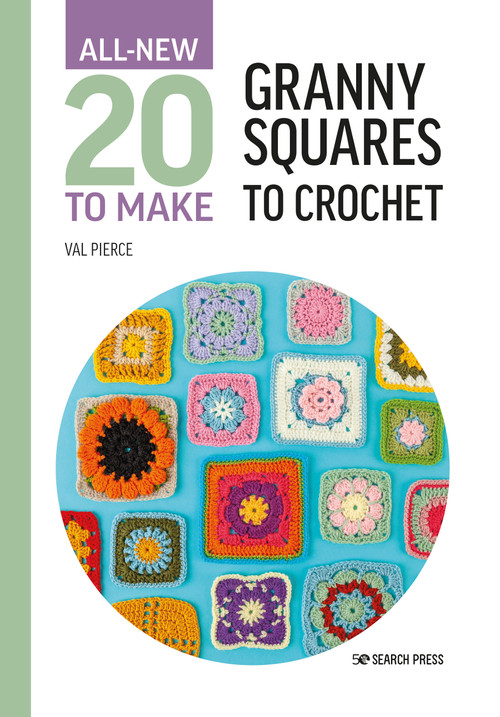 All-New Twenty to Make: Granny Squares to Crochet by Val Pierce, 9781800921399
