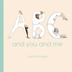 ABC and You and Me by Corinna Luyken, 9780593530467