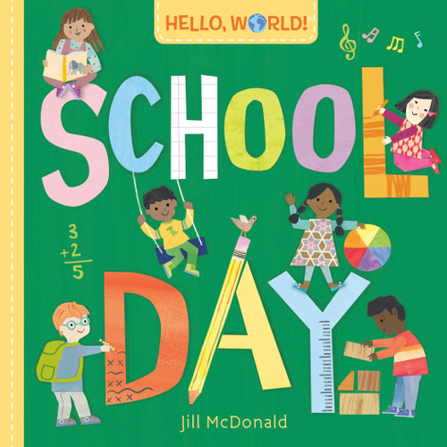 Hello, World! School Day by Jill McDonald, 9780593569047