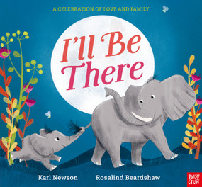 I'll Be There - 9798887770215 by Karl Newson, Rosalind Beardshaw, 9798887770215