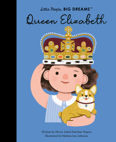 Queen Elizabeth by Maria Isabel Sanchez Vegara, Melissa Lee Johnson, 9780711274501
