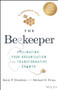 The Beekeeper (Pollinating Your Organization for Transformative Growth) by Katie P. Desiderio, Michael G. Frino, 9781394165261